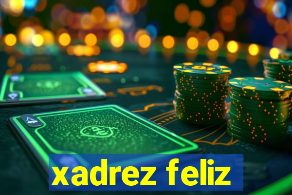 xadrez feliz